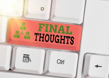 Kelime yazma metin Final Thoughts. Sonuç için iş kavramı veya sonuç içinde son birkaç cümle.