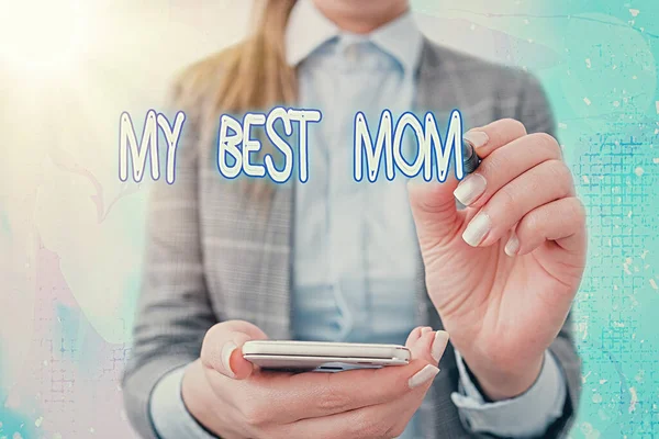 Segno di testo che mostra la mia migliore mamma. Foto concettuale Apprezzamento per tua madre amore sentimenti complimento . — Foto Stock