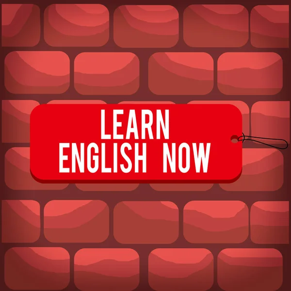 Handwriting text writing Learn English Now. Concept meaning gain or acquire knowledge and skill of english language Label tag badge rectangle shaped empty space string colorful background.