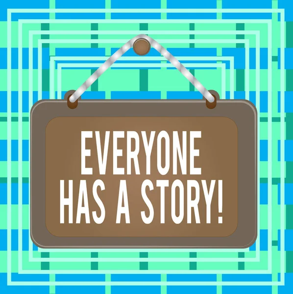 Text sign showing Everyone Has A Story. Conceptual photo account of past events in someones life or career Board fixed nail frame string striped colored background rectangle panel.