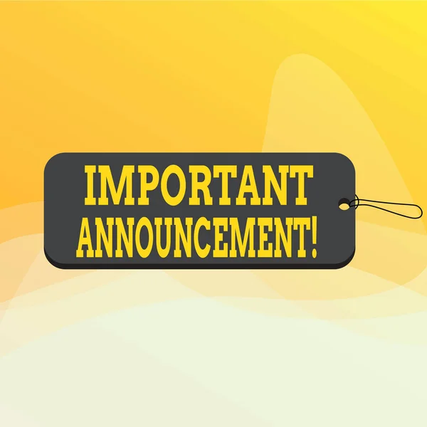 Writing note showing Important Announcement. Business photo showcasing spoken statement that tells showing about something Label tag badge rectangle shaped empty space string colorful background. — Stock Photo, Image