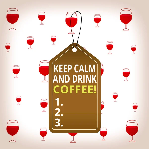 Znak tekstowy pokazujący Keep Calm And Drink Coffee. Koncepcyjne zdjęcie zachęcić do korzystania z napoju kofeinowego i zrelaksować pusty tag puste miejsce kolorowe tło etykieta prostokąt dołączony ciąg. — Zdjęcie stockowe