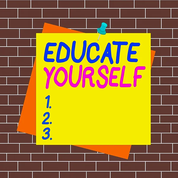 Text sign showing Educate Yourself. Conceptual photo prepare oneself or someone in a particular area or subject Reminder color background thumbtack tack memo attached office pin square. — Stock Photo, Image