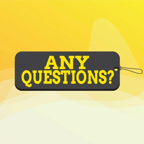 Writing note showing Any Questions Question. Business photo showcasing you say write order to ask demonstrating about something Label tag badge rectangle shaped empty space string colorful background. — Stock Photo, Image