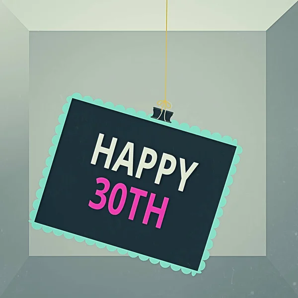 Conceptual hand writing showing Happy 30Th. Business photo text a joyful occasion for special event to mark the 30th year Stamp stuck binder clip square color frame rounded tip. — Stock Photo, Image