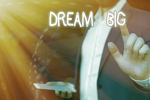 Konceptuell handstil som visar Dream Big. Företagsfoto visa upp söker syfte för ditt liv och blir uppfylld i processen. — Stockfoto