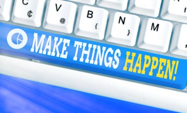 İşleri Gerçekleştir'i gösteren metin işareti. Kavramsal fotoğraf bunu başarmak için zor çaba lar yapmak zorunda kalacak.