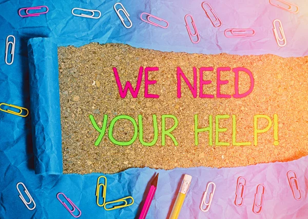 Text sign showing We Need Your Help. Conceptual photo asking someone to stand with you against difficulty. — Stock Photo, Image