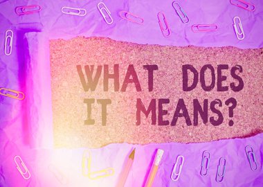 El yazısı metin yazma Ne Anlama Geliyor Soru. Kavram anlamı bir şey söyledi ve anlamıyorum anlam soran.