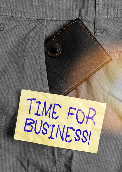 Word writing text Time For Business. Business concept for fulfil transactions within period promised to client Small little wallet inside man trousers front pocket near notation paper. — Stock Photo, Image