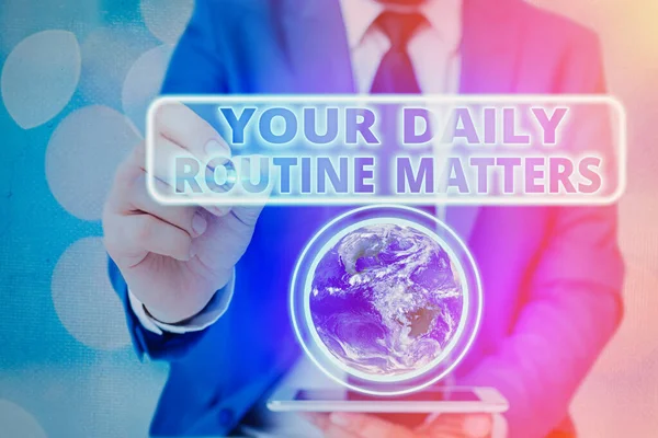 Word writing text Your Daily Routine Matters. Business concept for practice of regularly doing things in fixed order Elements of this image furnished by NASA.