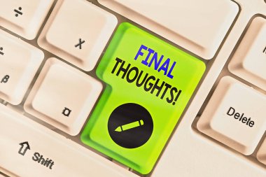 Son Düşünceleri gösteren bir not yazıyorum. İş fotoğraflarının sergilenmesi, vardığınız sonuç dahilinde son birkaç cümle olmalı..