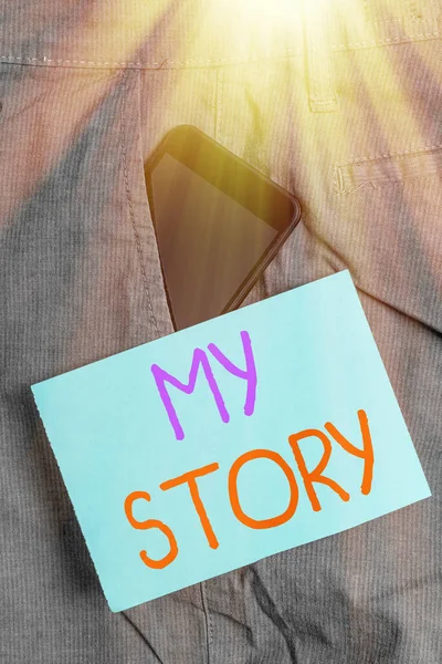 Konceptuell handstil som visar My Story. Business foto text de saker eller situationer som har hänt med någon i livet Smartphone enhet inuti byxor främre ficka anteckningar papper. — Stockfoto