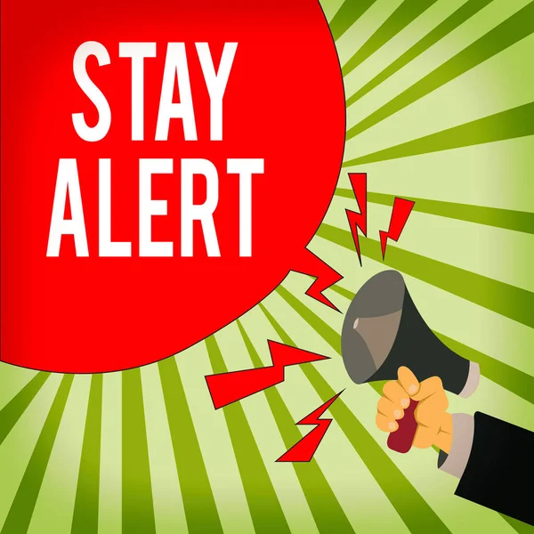 Conceptual hand writing showing Stay Alert. Business photo text Paying full attention to things around Quick to see or understand Male Hu analysis Hand Holding Megaphone Blank Speech Bubble. — Stock Photo, Image