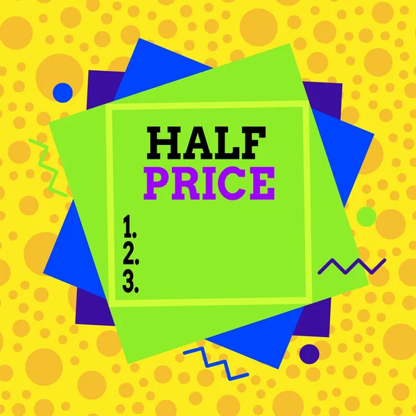 Text sign showing Half Price. Conceptual photo half the usual price at which something is offered for sale Asymmetrical uneven shaped format pattern object outline multicolour design.