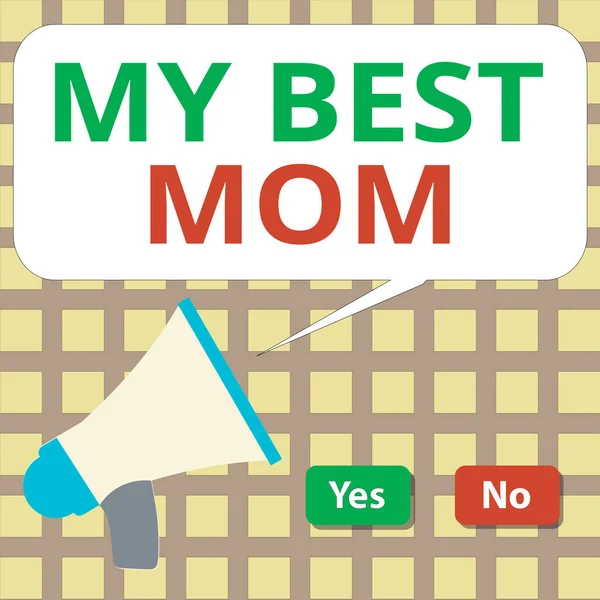 Skriver lapp som visar min bästa mamma. Business photo showcasing Uppskattning för din mamma s är kärlek känslor komplimang Val Knapp grön och röd med talbubbla Megafon. — Stockfoto