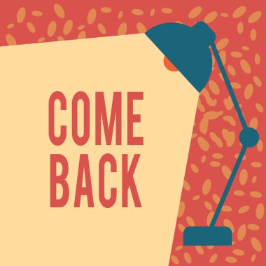 Come Back 'i gösteren bir not yazıyorum. İş fotoğrafı gösterimi, sevdiklerinin bulunduğu bir yere dönmek için bir gösteri istiyor. Masa Masası Abajur Abajur Aydınlatma alanı ile Metin için ayarlanabilir..