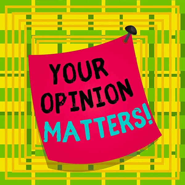 Text sign showing Your Opinion Matters. Conceptual photo show you do not agree with something that just been said Curved reminder paper memo nailed colorful surface stuck blank pin frame. — Stock Photo, Image