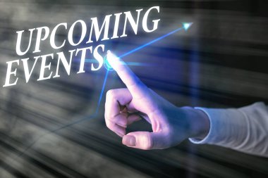 Yaklaşan Olaylar 'ın el yazısı. Yaklaşan kavram, planlanan kamusal ya da sosyal durumlar anlamına gelir.