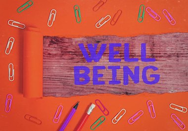 El yazısı iyi bir varoluş. Kavram, sağlık da dahil olmak üzere iyi ya da tatmin edici bir yaşam koşuludur..