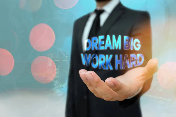 Konceptuální rukopis zobrazující Dream Big Work Hard. Obchodní foto text Věřte v sebe a sledujte sny a cíle. — Stock fotografie