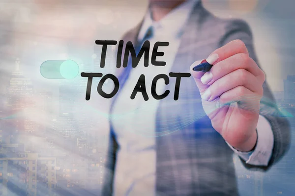 Writing note showing Time To Act. Business photo showcasing the right moment to start working or doing stuff right away. — Stock Photo, Image