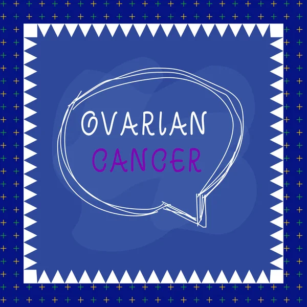 Text sign showing Ovarian Cancer. Conceptual photo any cancerous growth that forms in the tissues of the ovary Speaking bubble inside asymmetrical shaped object outline multicolor design.
