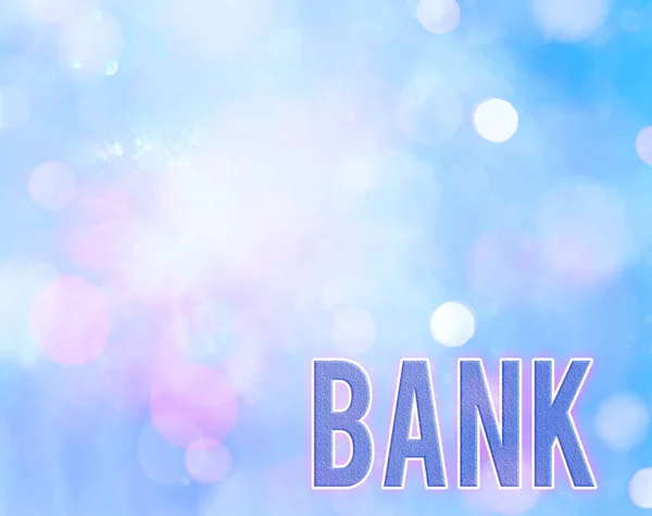 Handwriting text writing Bank. Concept meaning An organization where showing and businesses can invest borrow money.