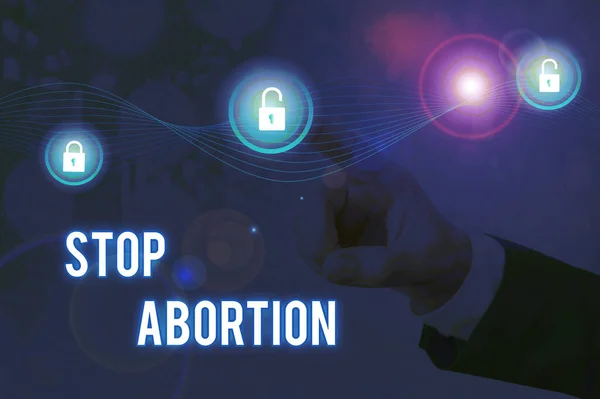Texto manuscrito Detener el aborto. Concepto que significa detener el procedimiento médico que solía terminar un embarazo . — Foto de Stock