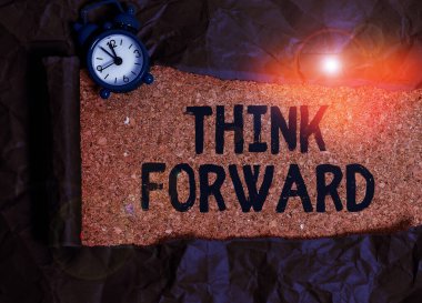 El yazısı metni. İleri Düşün. Kavram derken, gelecek için düşünme ve planlama eylemi..