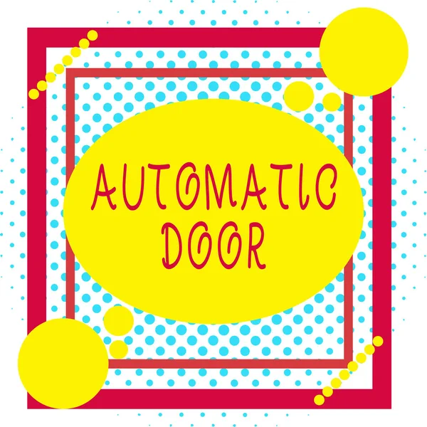 Tekst pisania słów Automatyczne drzwi. Koncepcja biznesowa otwiera się automatycznie przy wykrywaniu podejścia osoby Asymetryczny nierównomierny kształt szablonu obiektu zarys wielobarwny. — Zdjęcie stockowe