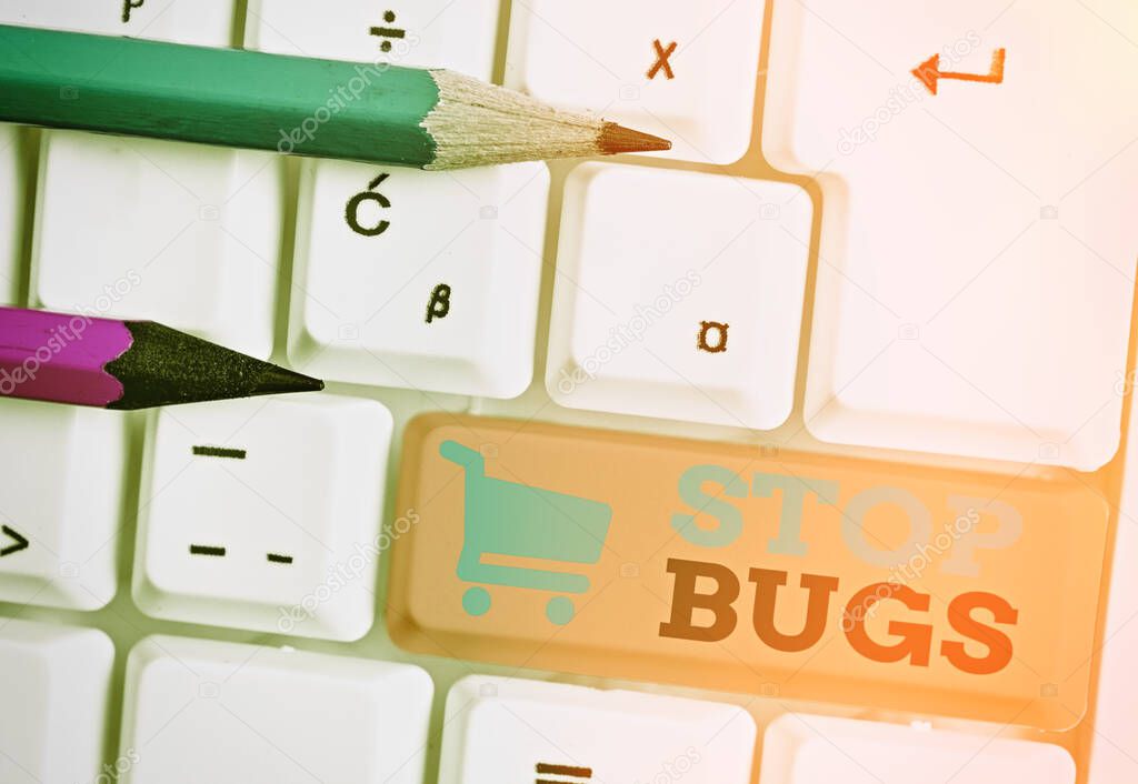 Writing note showing Stop Bugs. Business photo showcasing Get rid an insect or similar small creature that sucks blood.