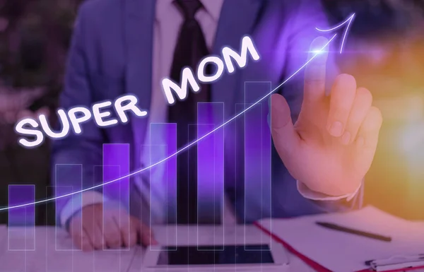 Conceptual hand writing showing Super Mom. Business photo showcasing a mother who can combine childcare and fulltime employment.