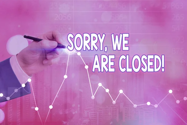 Conceptual hand writing showing Sorry, We Are Closed. Business photo showcasing apologize for shutting off business for specific time. — Stock Photo, Image