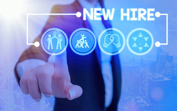 Conceptual hand writing showing New Hire. Business photo showcasing someone who has not previously been employed by the organization.