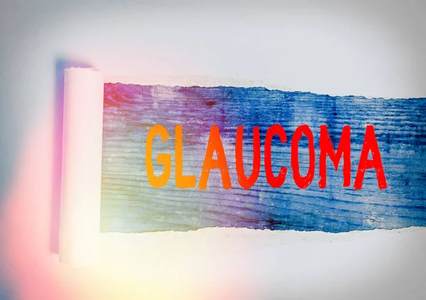 Fogalmi kézi írás, mutatja a glaukóma. Üzleti fénykép szöveg Szembetegségek, amely kárt okozhat a látóideg látásvesztés. — Stock Fotó