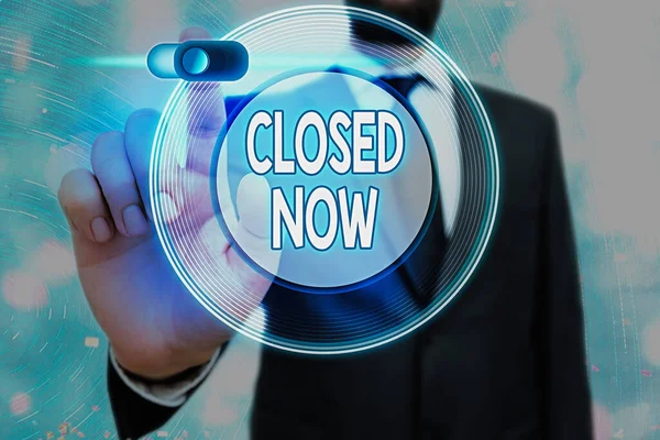 Conceptual hand writing showing Closed Now. Business photo text of a business having ceased trading especially for a short period. — Stock Photo, Image