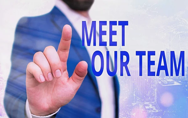 Text sign showing Meet Our Team. Conceptual photo introducing another demonstrating to your team mates in the company.