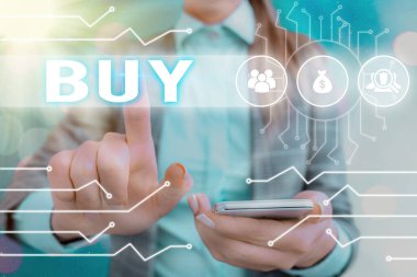 Buy 'ın el yazısı. Bir şeyi satın almak için ona para ödeyerek bir şey elde etmek anlamına gelir. Sahip olmak ya da sahip olmak..