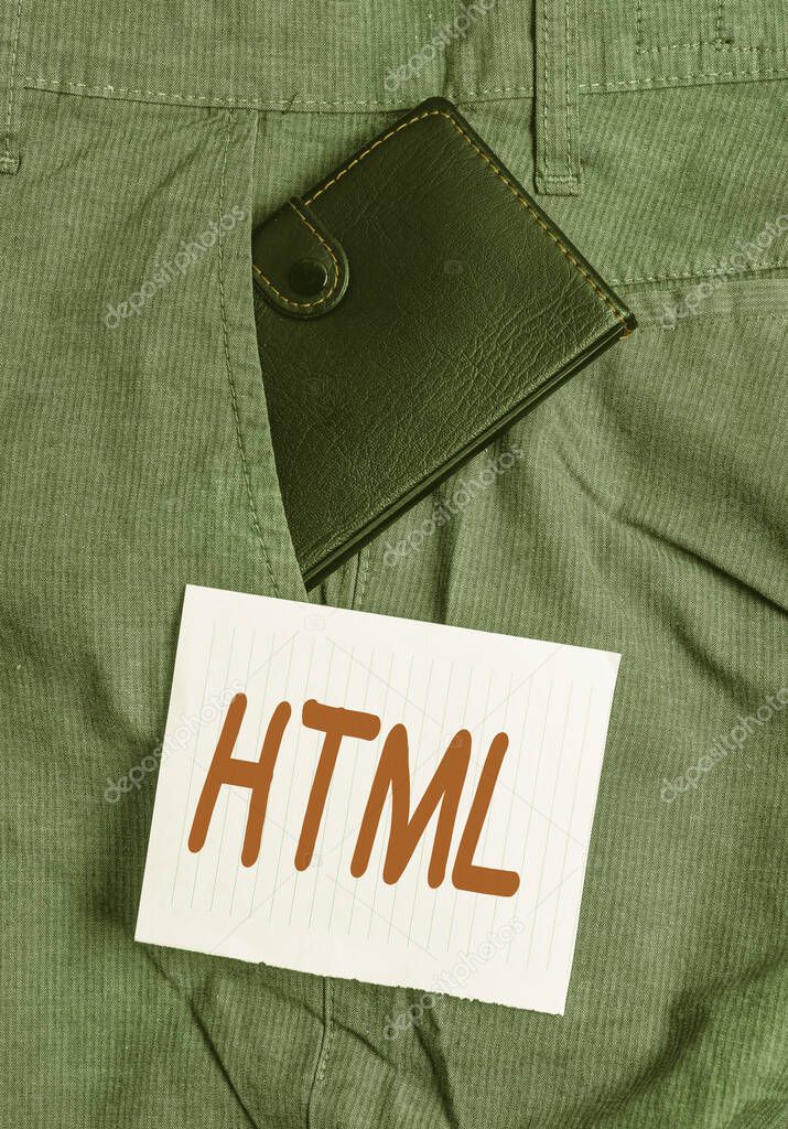 Word writing text Html. Business concept for the lingua franca for publishing hypertext on the World Wide Web Small little wallet inside man trousers front pocket near notation paper.