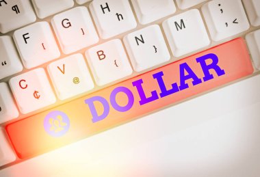 Handwriting text Dollar. Concept meaning a piece of paper money worth one dollar Federal Reserve note.