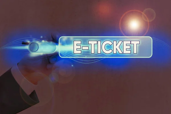 Escritura a mano conceptual mostrando E Ticket. Foto de negocios que muestra el billete digital que es tan válido como un billete de papel o su equivalente . —  Fotos de Stock
