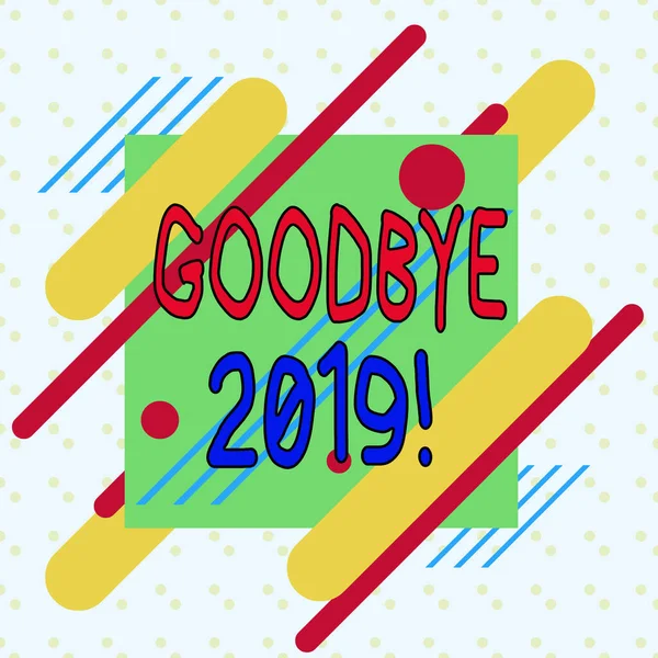 Schreiben Notiz zeigt Good Bye 2019. Business-Foto mit ausdrücklichen guten Wünschen beim Abschied oder am Ende des letzten Jahres Asymmetrisches Format Muster Objekt Umriss mehrfarbige Gestaltung. — Stockfoto