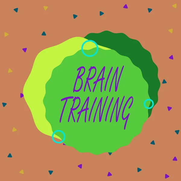 Handwriting text Brain Training. Concept meaning mental activities to maintain or improve cognitive abilities Asymmetrical uneven shaped format pattern object outline multicolour design.