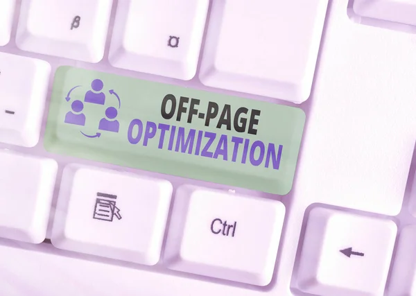 Signo de texto que muestra Off Page Optimization. Foto conceptual Sitio web Proceso externo Método promocional Ranking . — Foto de Stock