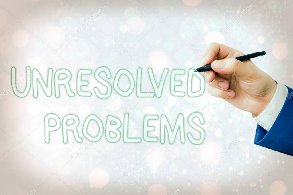 Conceptual hand writing showing Unresolved Problems. Business photo text those Queries no one can answer Unanswerable Questions.