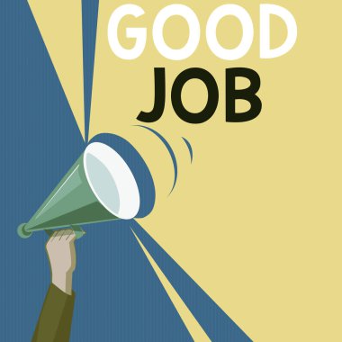 Kelime yazma metni İyi iş. İş konsepti, birini çok çalışıp kazanması için cesaretlendirmek ya da Hu Analiz El Tutuşu Ses Aralığı Pitch Power ile Yukarı Megafon.