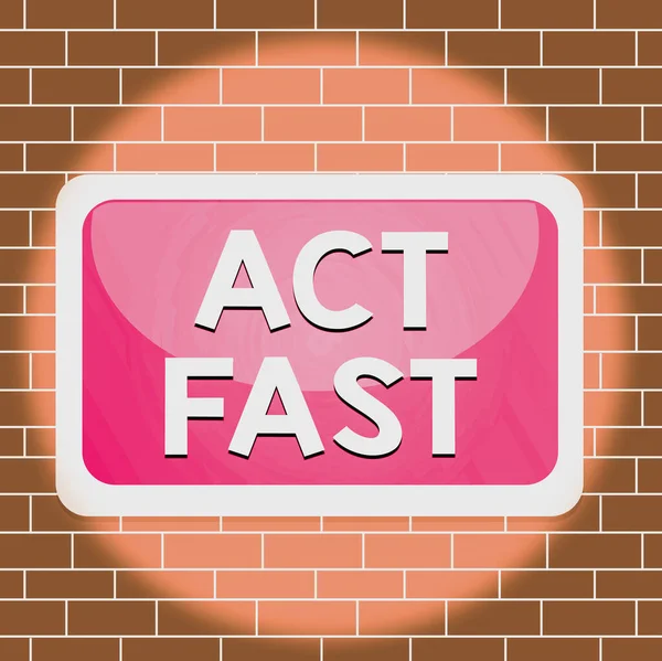 Text sign showing Act Fast. Conceptual photo Voluntarily move in the highest state of speed initiatively Board rectangle white frame empty blank space fixed color surface plank.
