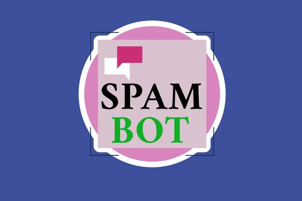 Konceptuální rukopis zobrazující Spam Bot. Obchodní fotografie text autonomní program na internetu, který posílá spam uživatelům dvě řeči bublina překrývání na náměstí tvar nad kruhem. — Stock fotografie