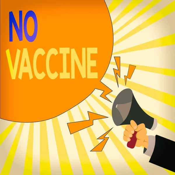 Text sign showing No Vaccine. Conceptual photo not provided of immunity against one or several diseases Male Hu analysis Hand Holding Megaphone Shouting Yelling and Blank Speech Bubble.